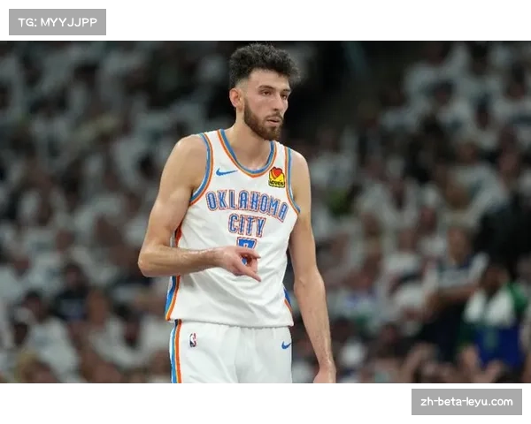 切特·霍姆格伦17分15篮板 雷霆内线进攻参与度提升