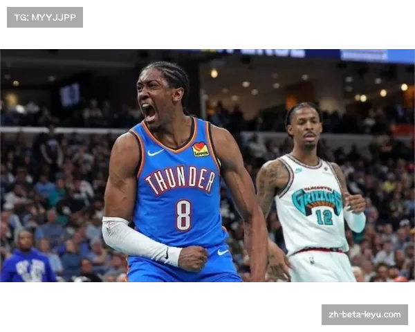 杰伦威廉姆斯伤愈复出 雷霆完全体回归统治力增强